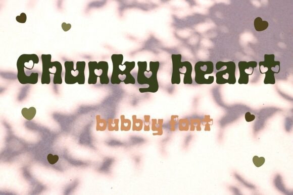 Chunky Heart: The Ultimate Bubbly Font for Love-Filled Designs