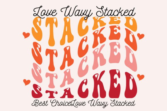 Love Wavy Stacked: A Vibrant Font for Creative Joy